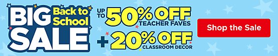 Big Back to School Sale. Up to 50% off Teacher Faves and 20% off Classroom Decor. Click to shop.