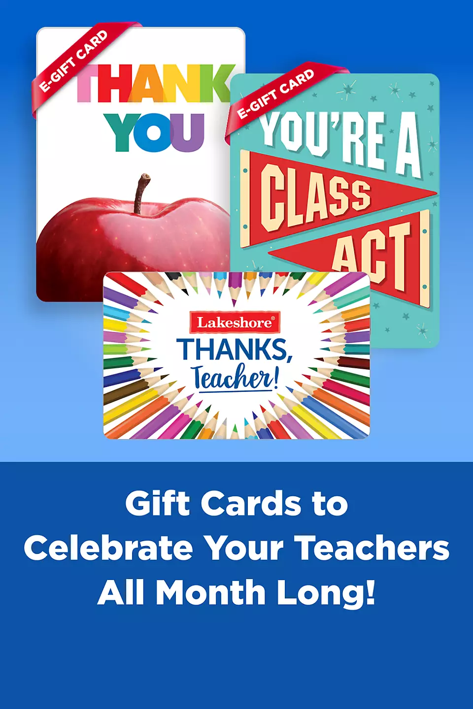 Thank your teachers with a gift card! Click to shop now.