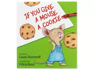 If You Give a Mouse a Cookie Hardcover Book