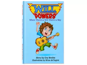 Will Powers: Where There’s a Will There’s a Way Hardcover Book
