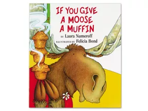 If You Give a Moose a Muffin Big Book