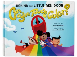 Behind the Little Red Door: Can You Touch a Color? Hardcover Book