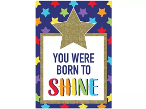 Sparkle&nbsp;& Shine You Were Born to Shine Poster