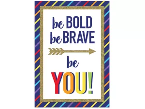 Sparkle&nbsp;& Shine Be Bold, Be Brave, Be You Poster