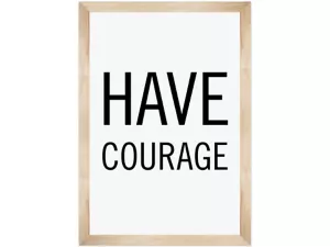 Simply Boho Have Courage Poster