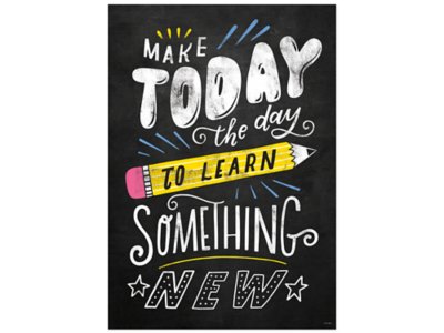 Chalk It Up! Make Today The Day Poster At Lakeshore Learning