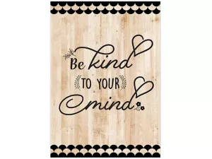 Be Kind to Your Mind Poster