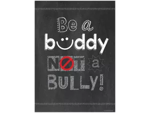 Chalk It Up! Be a Buddy, Not a Bully Poster