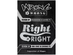 Chalk It Up! Wrong Is Wrong…Right Is Right Poster