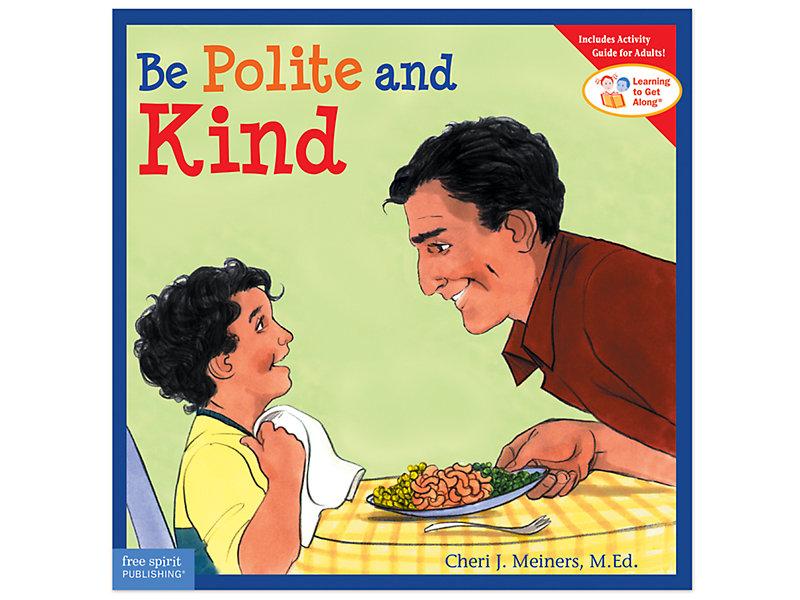 Be Polite and Kind 