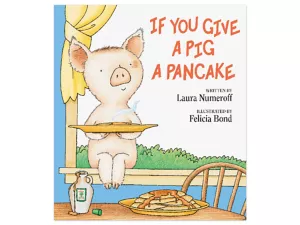 If You Give a Pig a Pancake Hardcover Book