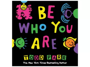 Be Who You Are! Hardcover Book