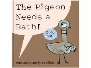The Pigeon Needs a Bath! Hardcover Book