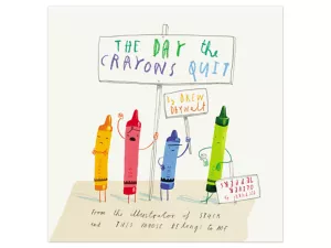 The Day the Crayons Quit Hardcover Book