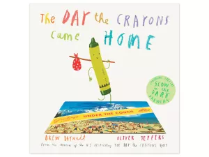 The Day the Crayons Came Home Hardcover Book