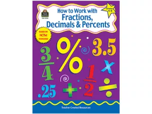 How to Work with Fractions, Decimals&nbsp;& Percents Workbook