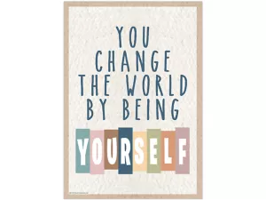 Everyone Is Welcome&nbsp;- You Change the World Poster