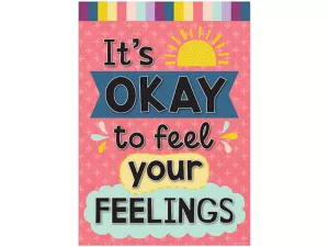 Oh Happy Day! It’s Okay to Feel Your Feelings Poster