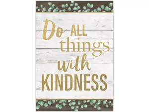 Eucalyptus Do All Things with Kindness Poster