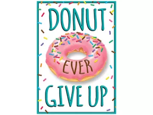 Donut Ever Give Up Poster