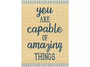 Classroom Cottage You Are Capable of Amazing Things Poster